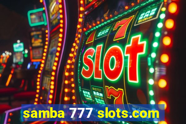 samba 777 slots.com